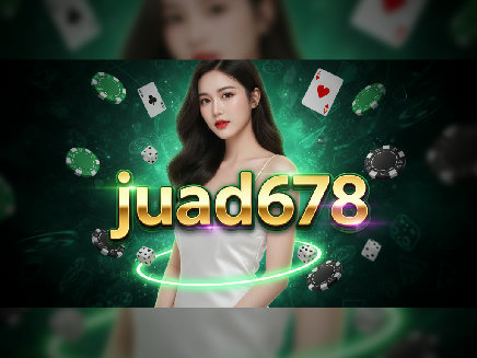 สล็อตเว็บตรง juad678